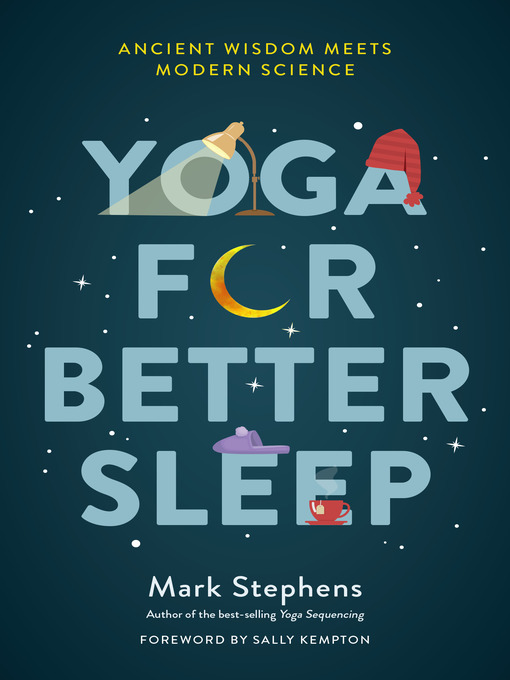 Title details for Yoga for Better Sleep by Mark Stephens - Available